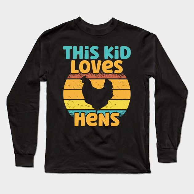 Kids This Kid Loves Hens - Chicken lover graphic Long Sleeve T-Shirt by theodoros20